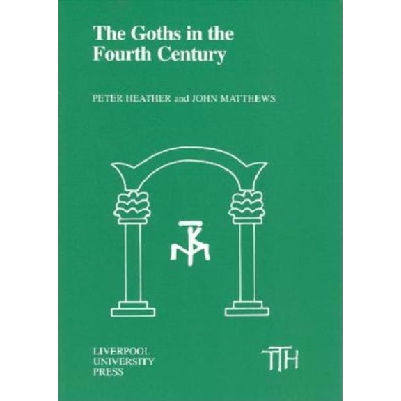 Translated Texts for Historians The Goths in the Fourth Century, Book 10, (Paperback)