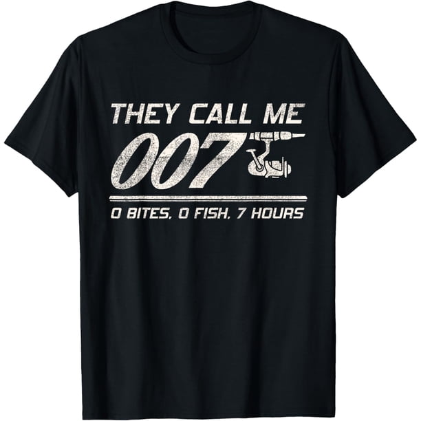 Fisherman Joke Dad - They Call Me 007 - Camiseta divertida de humor de pesca