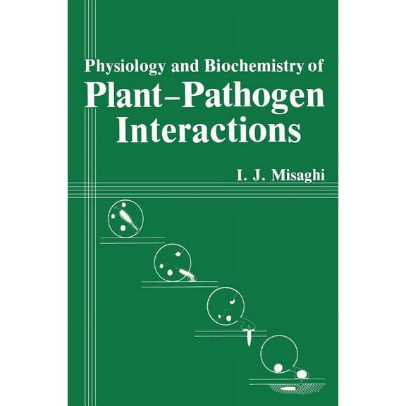 Physiology and Biochemistry of Plant-Pathogen Interactions, (Paperback)