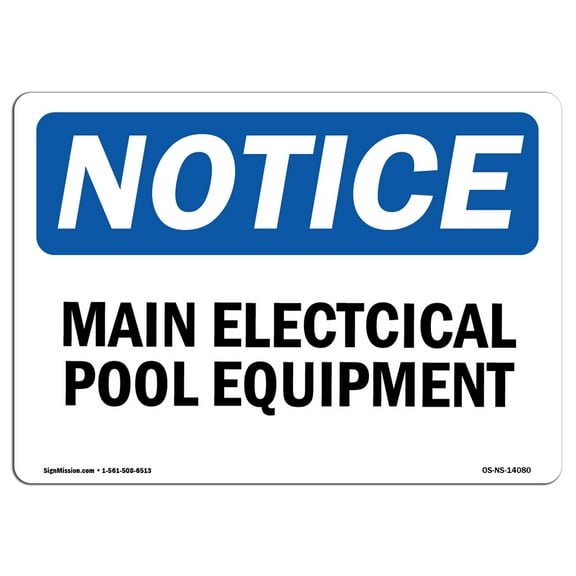 OSHA Notice Signs - Main Electrical Pool Equipment | Decal | Protect Your Business, Construction Site, Warehouse |  Made in the USA
