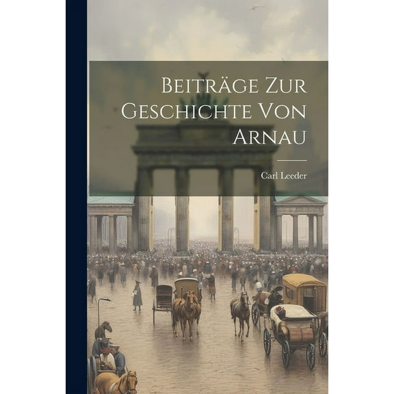 Beiträge Zur Geschichte Von Arnau (Paperback)