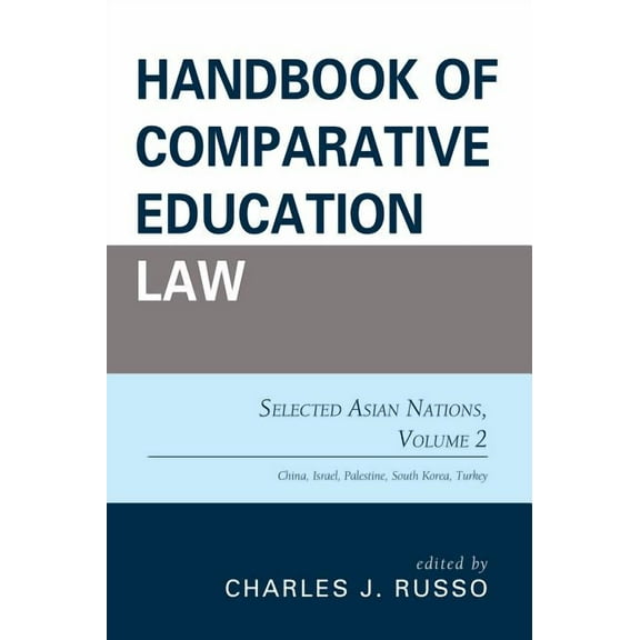 Handbook of Comparative Education Law: Selected Asian Nations, (Paperback)