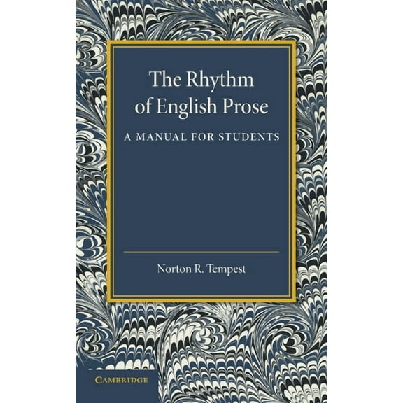 The Rhythm of English Prose: A Manual for Students, (Paperback)
