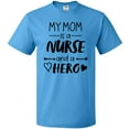 thumbnail image 3 of Inktastic My Mom is a Nurse and a Hero T-Shirt, 3 of 5