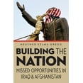 thumbnail image 2 of Building the Nation: Missed Opportunities in Iraq and Afghanistan, (Hardcover), 2 of 2