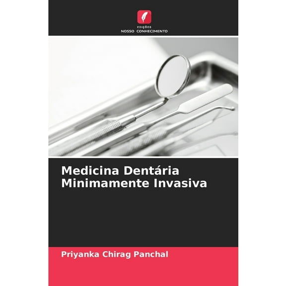 Medicina Dentária Minimamente Invasiva, (Paperback)