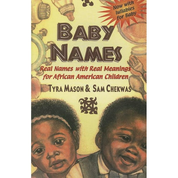 Baby Names Real Names with Real Meanings for African American