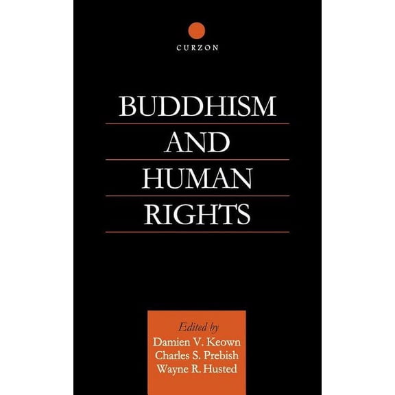 Routledge Critical Studies in Buddhism Buddhism and Human Rights, (Hardcover)