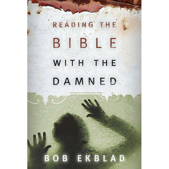 Reading the Bible with the Damned (Paperback)