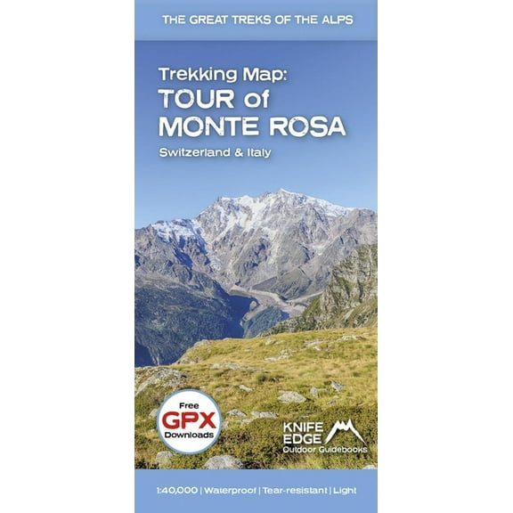 Trekking Maps Trekking Map: Tour of Monte Rosa: English/French/German; 1:40,000 Mapping; Free Gpx Downloads; Waterproof; Tear-Resistan, Book 4, (Paperback)