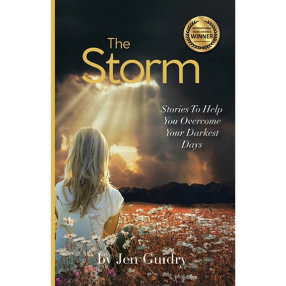 Pre-Owned The Storm: Stories To Help You Overcome Your Darkest Days (Paperback) 1637693729 9781637693728