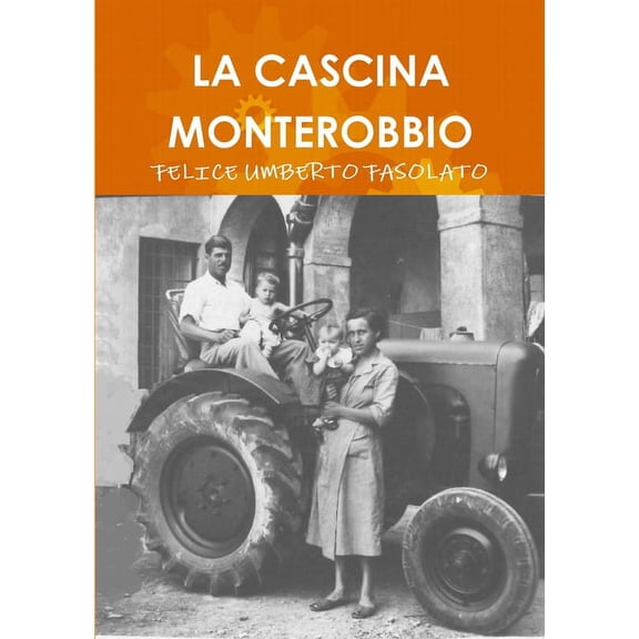 La Cascina Monterobbio, (Paperback)