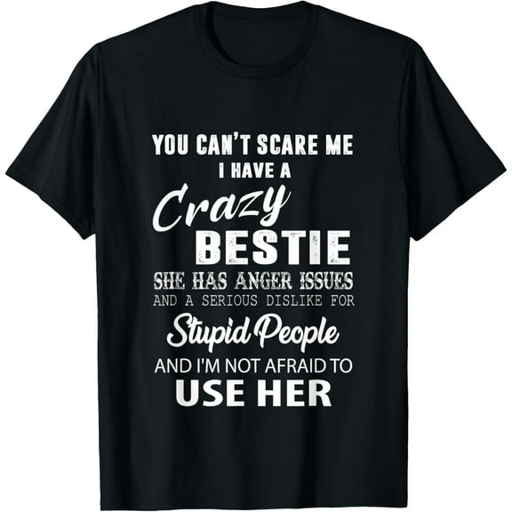 Bestie Gift BFF Best Friend Gift Funny Bestie T-Shirt