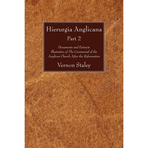 Hierurgia Anglicana, Part 2 (Paperback)