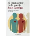 thumbnail image 1 of EL BUEN AMOR EN LA PAREJA JOAN GARRIGA BACARDI, 1 of 2