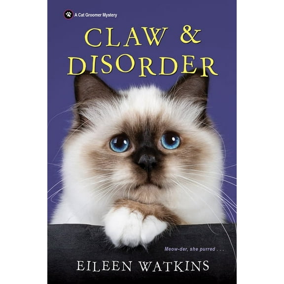 Cat Groomer Mystery Claw & Disorder, Book 5, (Paperback)