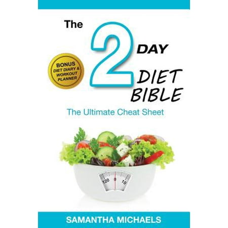 2 Day Diet: Ultimate Cheat Sheet (With Diet Diary & Workout Planner) -