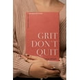 thumbnail image 3 of Grit Don't Quit: Developing Resilience and Faith When Giving Up Isn't an Option, (Paperback), 3 of 9