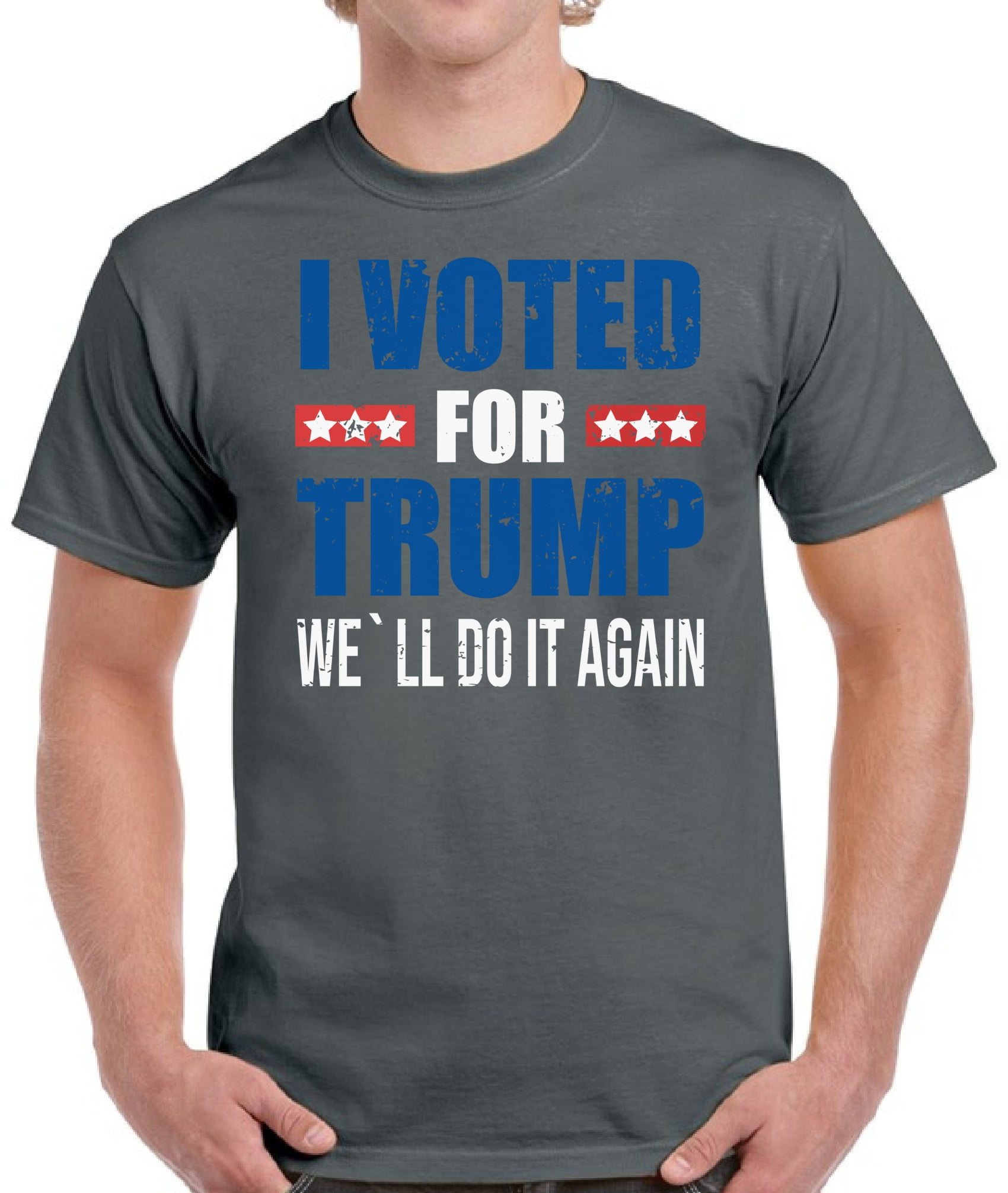 Trump for Men I Voted for Trump We'll Do It Again Political T-shirt Graphic Tee S M L XL 2XL 3XL 4XL 5XL - Men T-Shirts American President Gifts