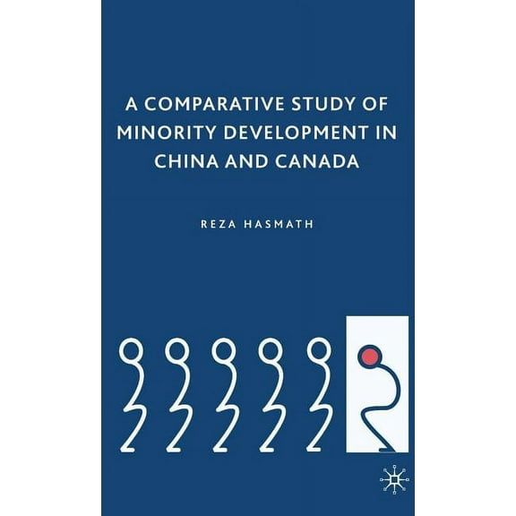 A Comparative Study of Minority Development in China and Canada, (Hardcover)