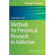 Neuromethods: Methods for Preclinical Research in Addiction (Hardcover)