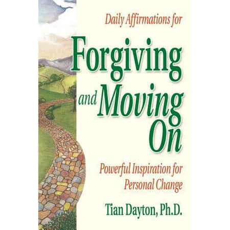 Daily Affirmations for Forgiving and Moving on