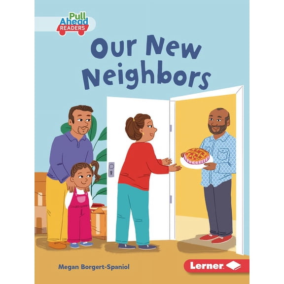 My World (Pull Ahead Readers -- Fiction) Our New Neighbors, (Hardcover)