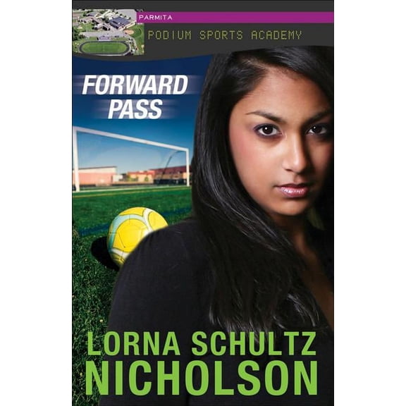 Lorimer Podium Sports Academy: Forward Pass (Paperback)