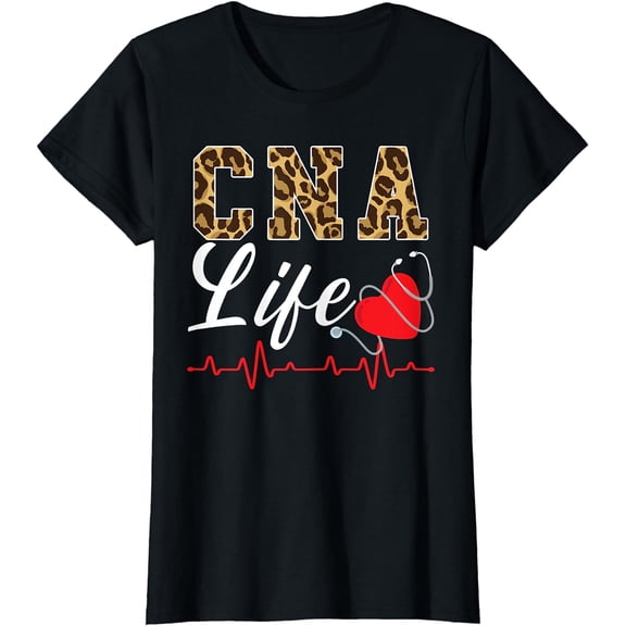 CNA Life Certified Nursing Assistant Medical Worker Hospital T-Shirt