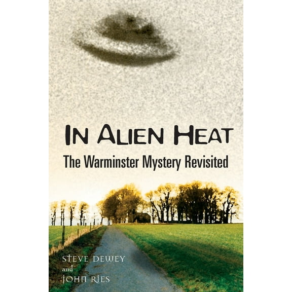 In Alien Heat: The Warminster Mystery Revisited, (Paperback)