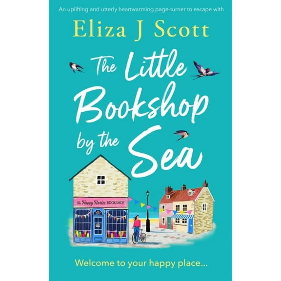 Micklewick Bay The Little Bookshop by the Sea: An Uplifting and Utterly Heartwarming Page-Turner to Escape with, Book 1, (Paperback)