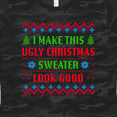 thumbnail image 4 of Inktastic I Make This Ugly Christmas Sweater Look Good Women's T-Shirt, 4 of 5