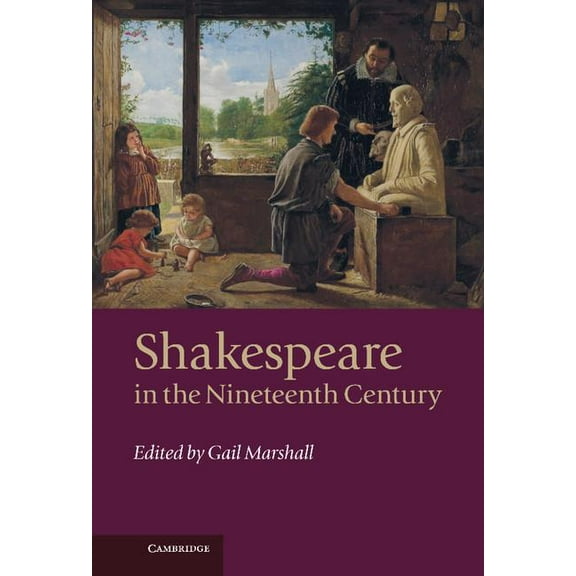 Shakespeare in the Nineteenth Century, (Hardcover)