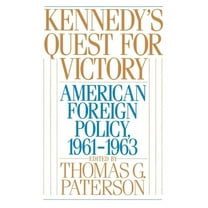 Kennedy's Quest for Victory: American Foreign Policy, 1961-1963, (Paperback)