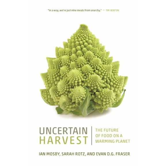 Digestions Uncertain Harvest: The Future of Food on a Warming Planet, Book 2, (Paperback)