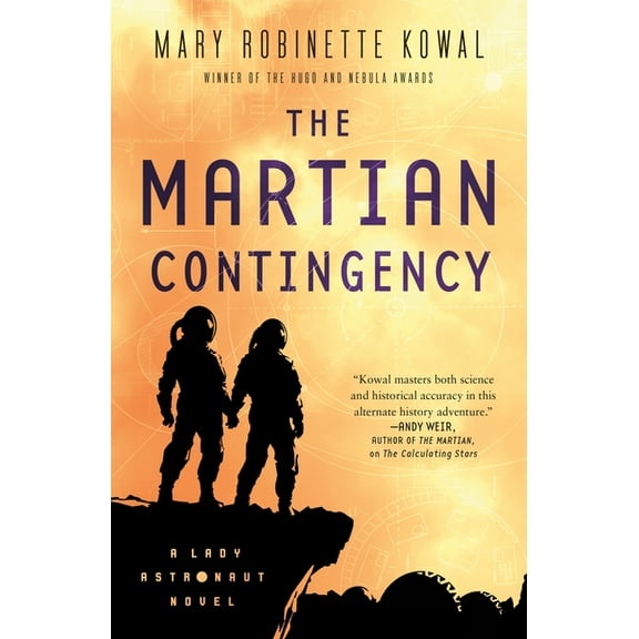 Lady Astronaut The Martian Contingency: A Lady Astronaut Novel, Book 4, (Paperback)