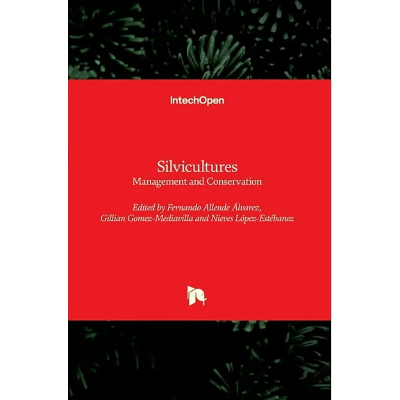 Silvicultures: Management and Conservation (Hardcover)