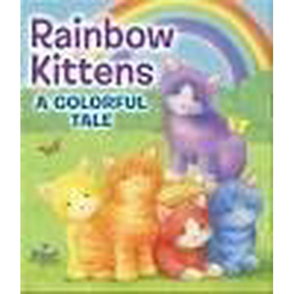 Pre-Owned Rainbow Kittens: A Colorful Tale Paperback