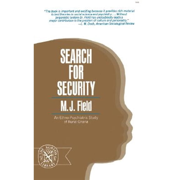 Pre-Owned Search for Security: An Ethno-Psychiatric Study of Rural Ghana (Paperback) 0393005089 9780393005080