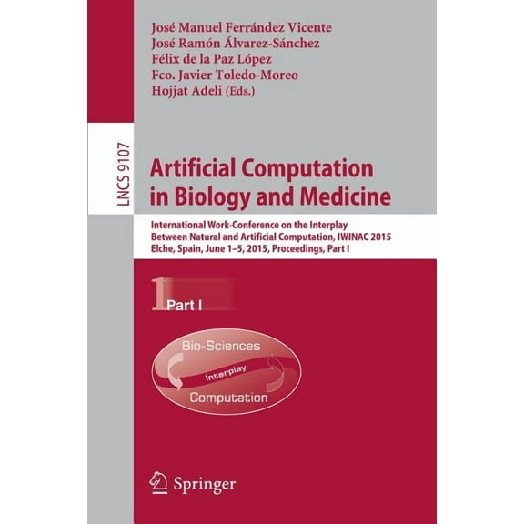Artificial Computation in Biology and Medicine: International Work-Conference on the Interplay Between Natural and Artif, (Paperback)