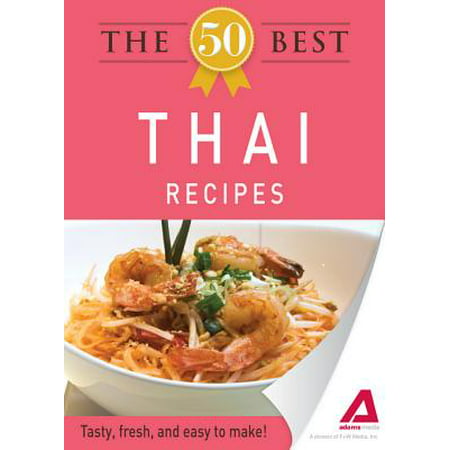 The 50 Best Thai Recipes - eBook (Best Thai Food In Usa)