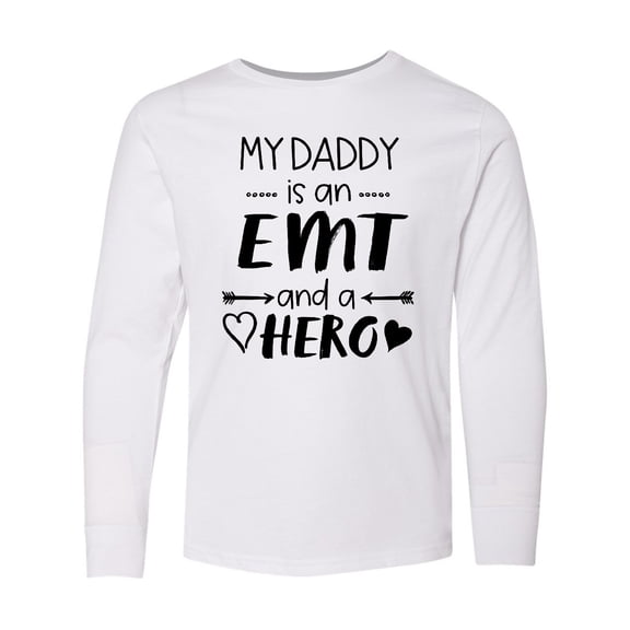 Inktastic My Daddy is an EMT and a Hero Long Sleeve Youth T-Shirt