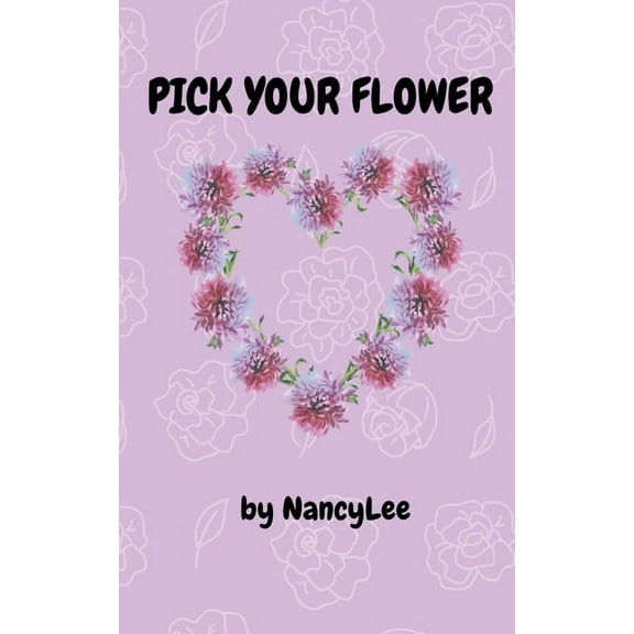 Pick your flower, (Paperback)