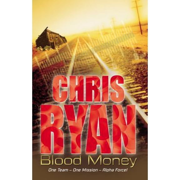 Pre-Owned Alpha Force 7: Blood Money (Paperback) 009948014X 9780099480143