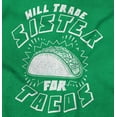 thumbnail image 2 of Will Trade Sister for Taco Funny Food Sweatshirt for Men or Women Brisco Brands M, 2 of 6