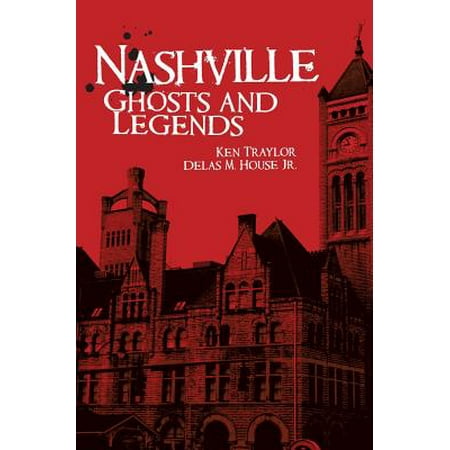 Nashville Ghosts and Legends
