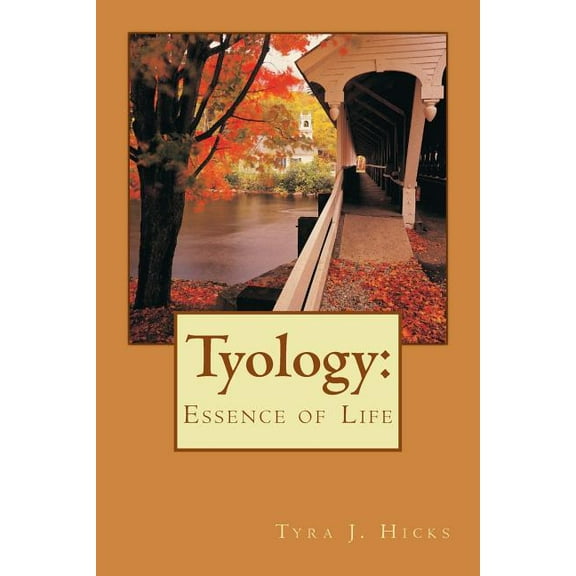 Tyology: : Essence of Life (Paperback)