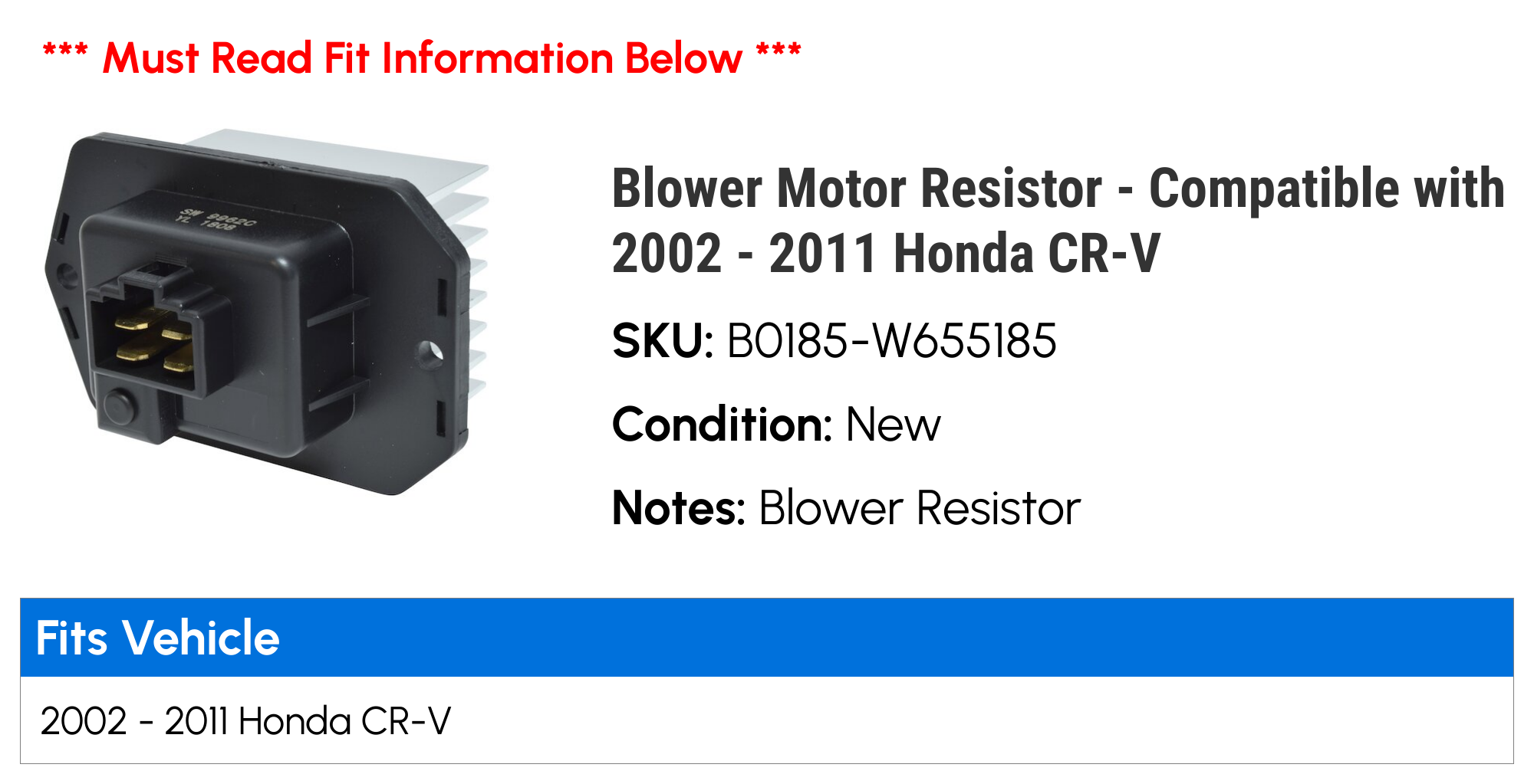 Blower Motor Resistor - Compatible with 2002 - 2011 Honda CR-V 2003 2004 2005 2006 2007 2008 2009 2010