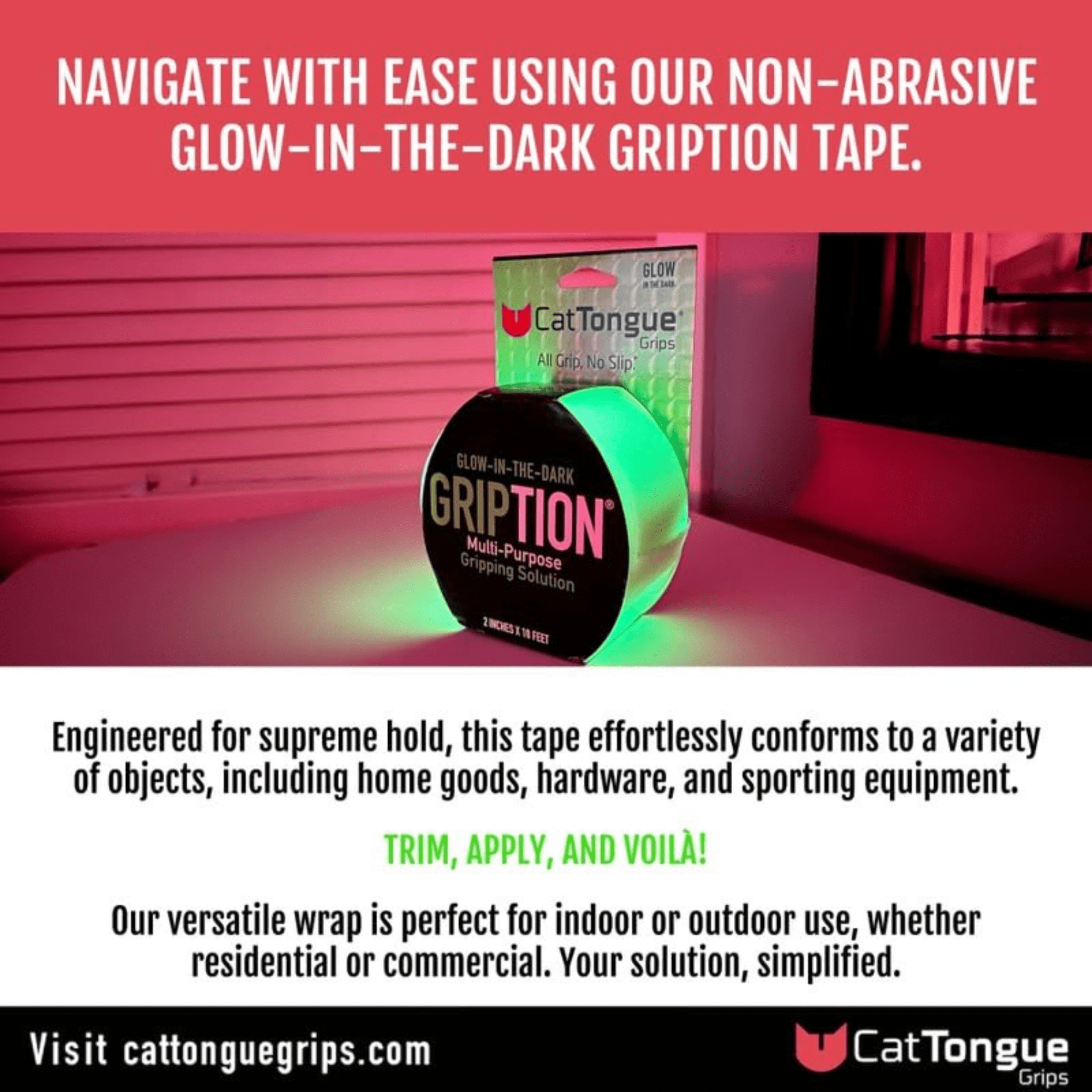 CatTongue Gription Non-Abrasive Grip Tape for Handles, Stairs, and More - Waterproof, Heavy-Duty Anti Slip Tape, 10ft, Glow In The Dark