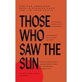 thumbnail image 2 of Pre-Owned Those Who Saw the Sun: African American Oral Histories from the Jim Crow South (Hardcover) 1646142446 9781646142446, 2 of 2